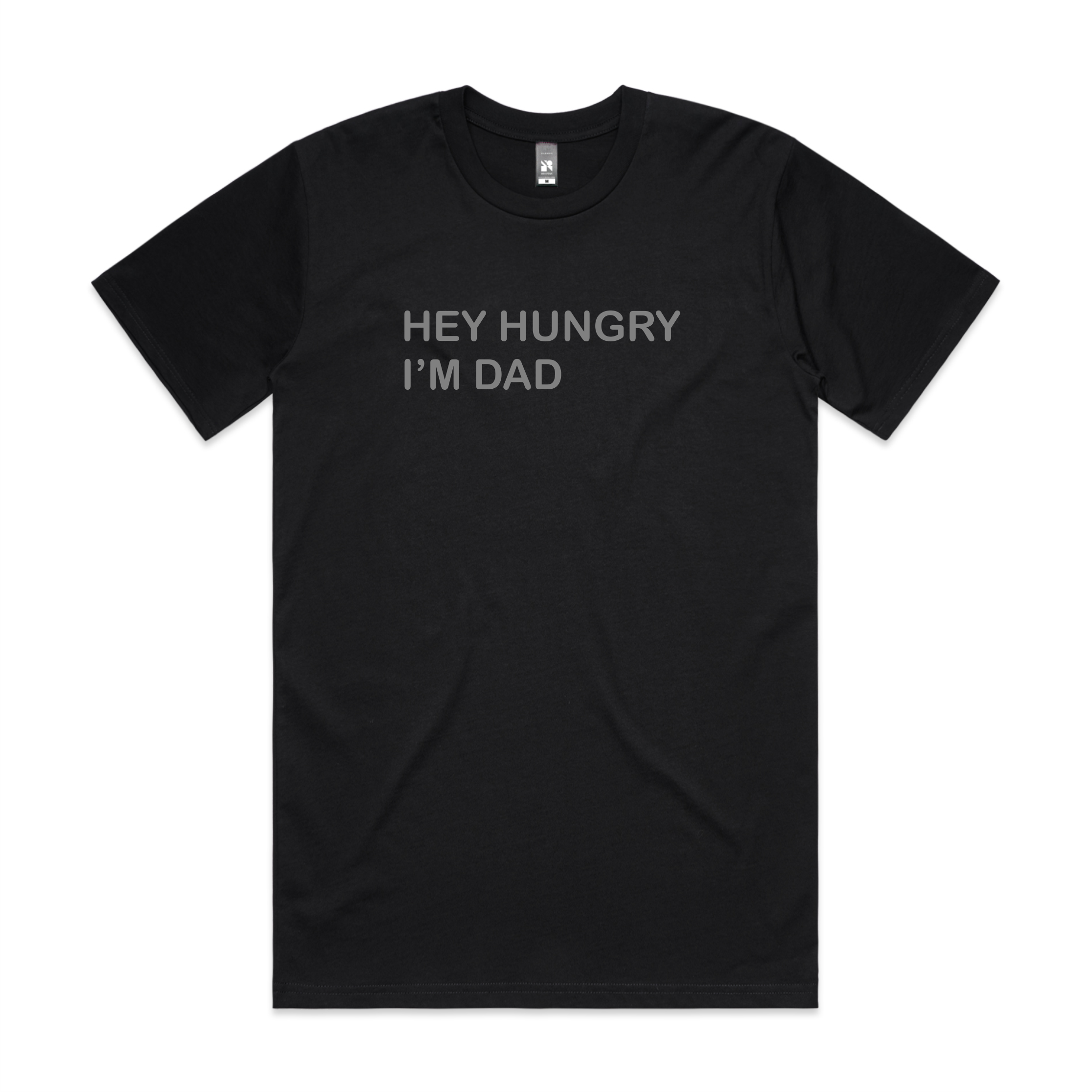 HEY HUNGRY IM DAD T’SHIRT